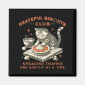 Grateful Biscuits Club Kneading Thanks One Biscuit Magneet (Voorkant)