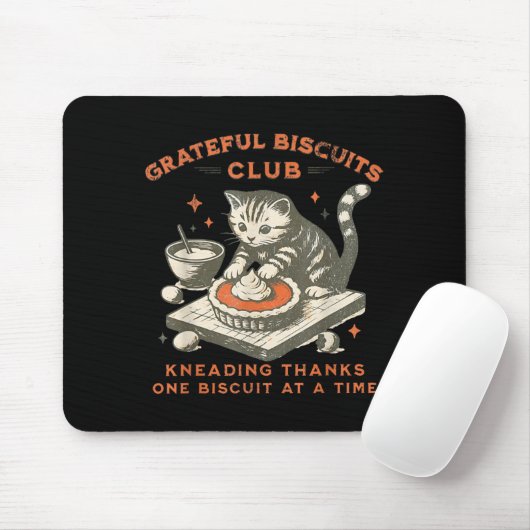 Grateful Biscuits Club Kneading Thanks One Biscuit Muismat (Met muis)