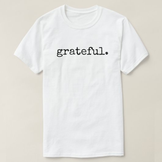 Grateful Black Text Typography T-shirt (Design voorkant)