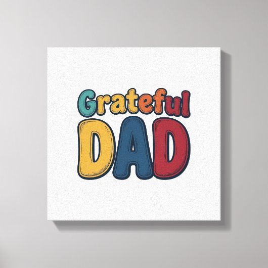 Grateful Dad Retro Bubble Letter T-shirt ontwerp_1 Canvas Afdruk (Voorkant)
