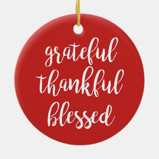 GRATEFUL, DANKFUL, BLESSEN KERAMISCH ORNAMENT (Achterkant)