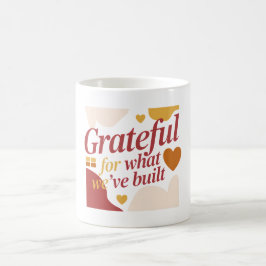 Grateful for What We’ve Built - Valentine's Gift Koffiemok