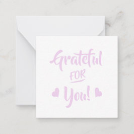 Grateful for you roze Quote Note Kaart Notitiekaartje