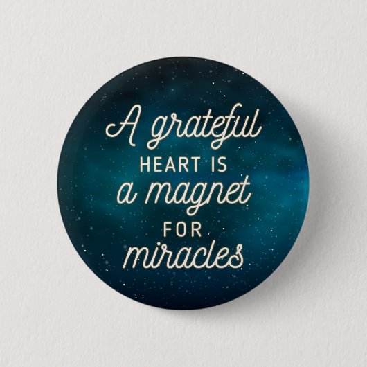Grateful Heart Magnet for Miracles | Pin-Button Ronde Button 5,7 Cm (Voorkant)