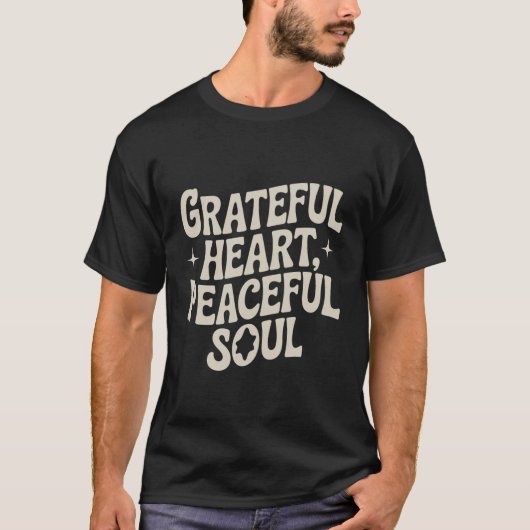 "Grateful Heart, Peaceful Soul" ontwerp in een ins T-shirt (Voorkant)