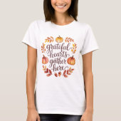 Grateful Hearts Gather Here T-shirt (Voorkant)