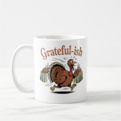 Grateful-ish | Holiday Humor with a Twist Koffiemok (Links)