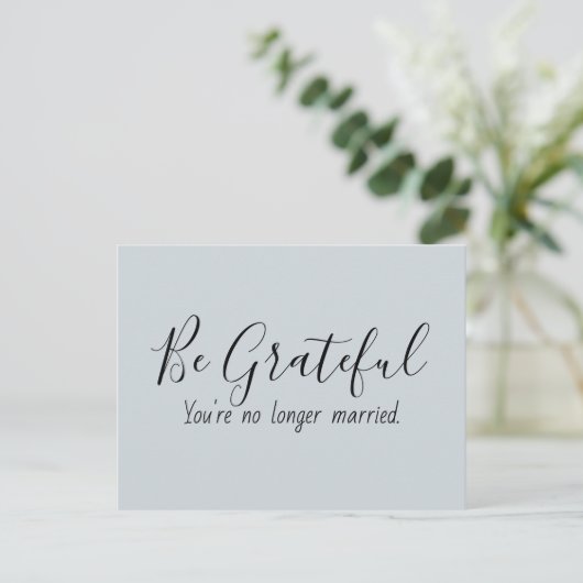 Grateful no-married Funny Quote Briefkaart (Staand voorkant)