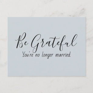 Grateful no-married Funny Quote Briefkaart