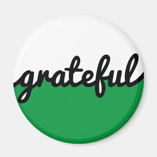 Grateful Script Modern Green Black and White Magneet (Voorkant)