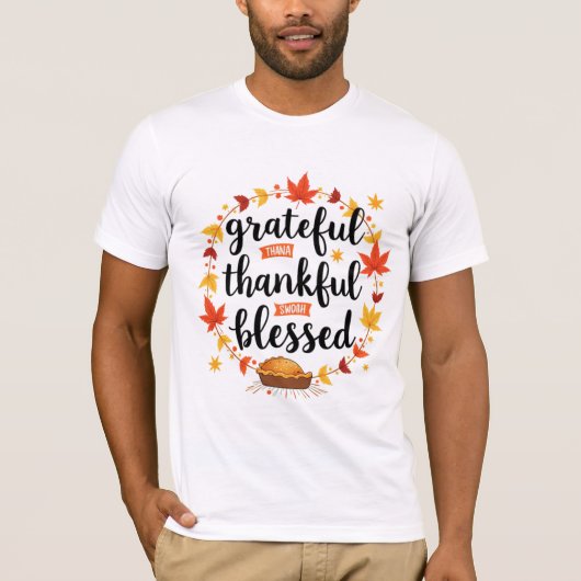 Grateful Thankful Blessed Fall Thanksgiving Quote  T-shirt (Voorkant)