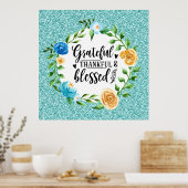 Grateful Thankful Blessed Floral Waterverf Wreater Poster (Keuken)