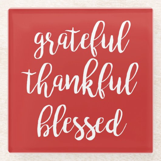 GRATEFUL THANKFUL BLESSED | GLAZEN ONDERZETTER (Voorkant)