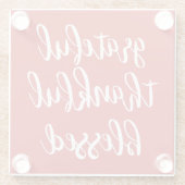 GRATEFUL THANKFUL BLESSED | GLAZEN ONDERZETTER (Achterkant)