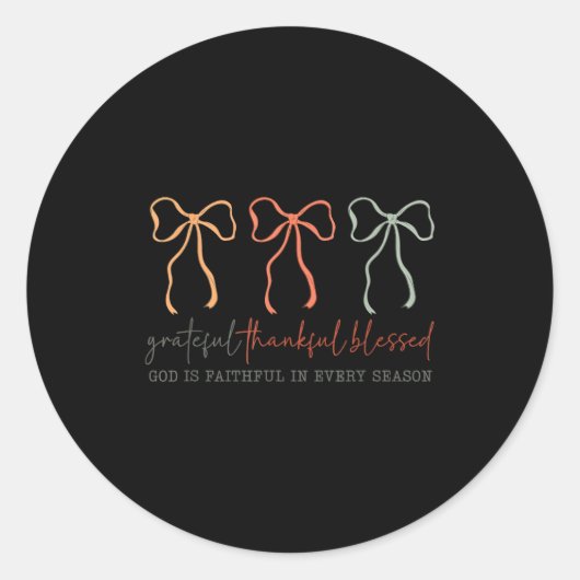 Grateful Thankful Blessed God's Faithful Christian Ronde Sticker (Voorkant)