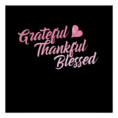 Grateful Thankful Blessed Perfect Poster (Voorkant)