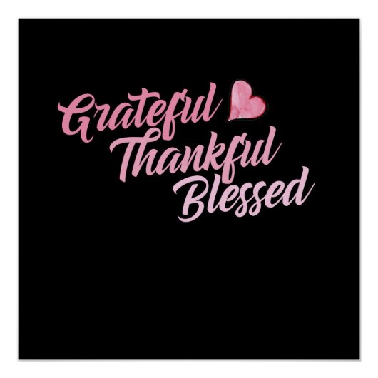 Grateful Thankful Blessed Perfect Poster (Voorkant)