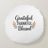 Grateful, Thankful, Blessed Pillow Rond Kussen (Voorkant)