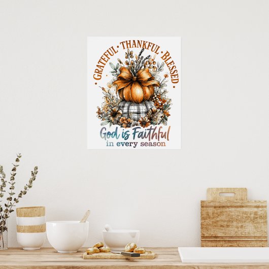 Grateful Thankful Blessed Poster (Keuken)
