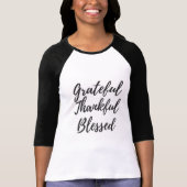 Grateful, Thankful, Blessed Raglan T-shirt (Voorkant)