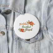 Grateful, Thankful, Blessed Ronde Button 4,0 Cm (In situ)