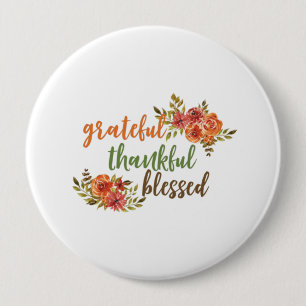 Grateful, Thankful, Blessed Ronde Button 4,0 Cm