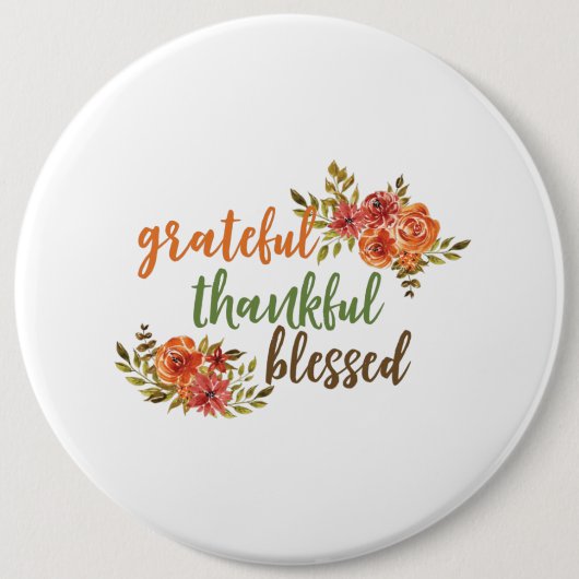 Grateful, Thankful, Blessed Ronde Button 6,0 Cm (Voorkant)