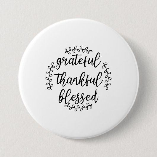 Grateful Thankful Blessed Ronde Button 7,6 Cm (Voorkant)