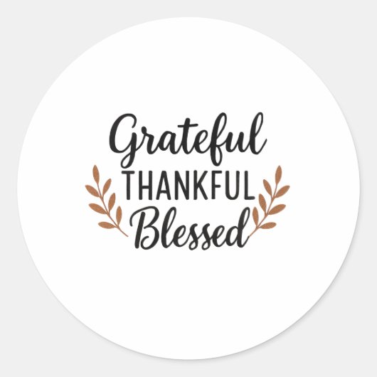 Grateful, Thankful, Blessed Sticker (Voorkant)