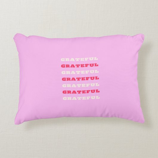 Grateful, Thankful, Gratitude Quote, Pink, Holiday Accent Kussen (Voorkant)