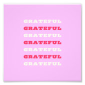 Grateful, Thankful, Gratitude Quote, Pink, Holiday Foto Afdruk (Voorkant)
