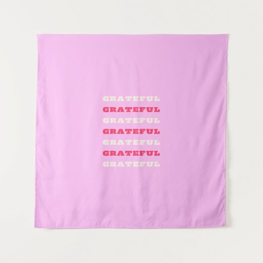 Grateful, Thankful, Gratitude Quote, Pink, Holiday Wandkleed (Voorkant)