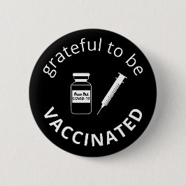 Grateful to be vaccinated Covid-19 Black Ronde Button 5,7 Cm
