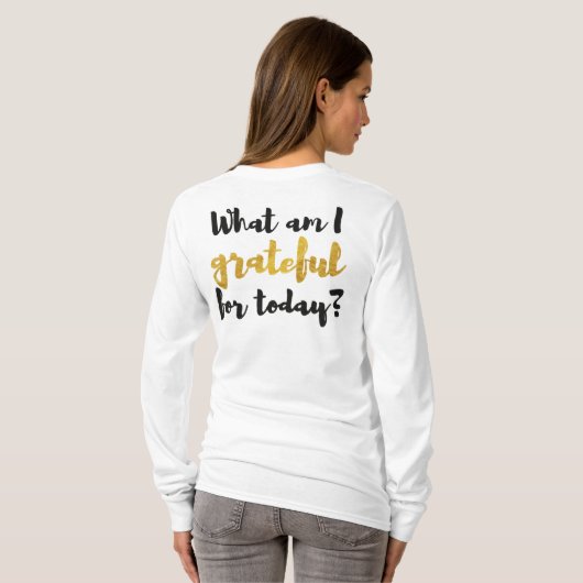 Grateful Vandaag Zwart Goud Girly Brush Lettering T-shirt (Achterkant volledig)