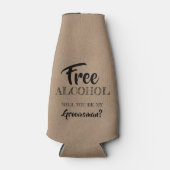 Gratis alcohol - Grappige Groomsman voorstel Flesjeskoeler (Voorkant)