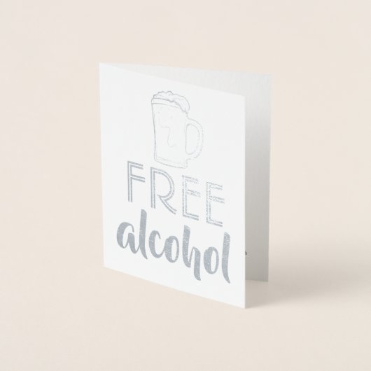 Gratis alcohol - Grappige Groomsman voorstel Folie Kaarten (Voorkant)