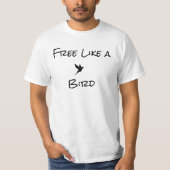 Gratis als een vogel T-shirt (Voorkant)