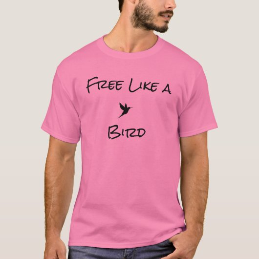 Gratis als een vogel T-shirt (Voorkant)