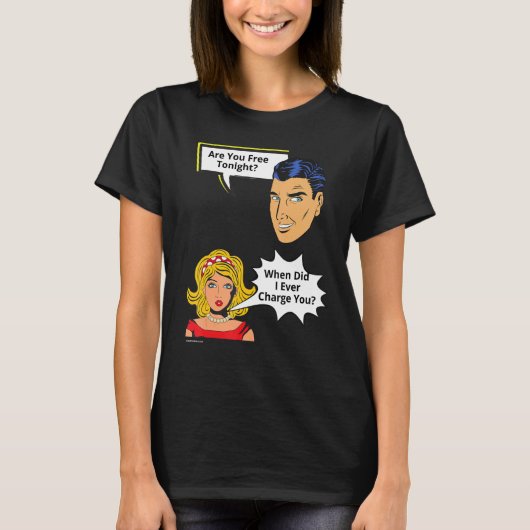 Gratis avond toen ik Relatie 2 aanrekende T-shirt (Voorkant)