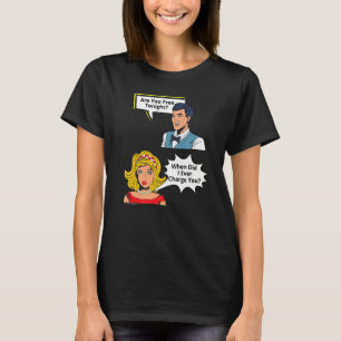 Gratis avond toen ik Relatie 2 aanrekende T-shirt