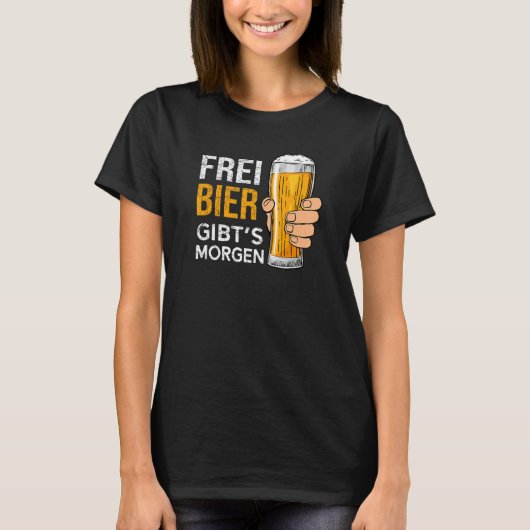 Gratis bier is er morgen bier t-shirt (Voorkant)