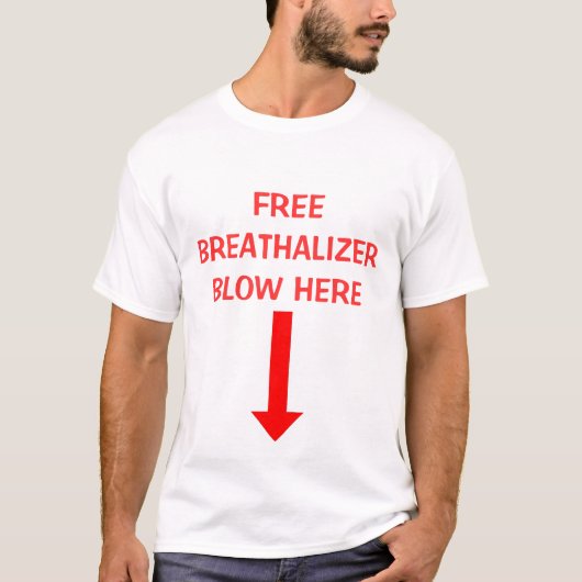 , GRATIS BREATHALIZER BLOEK HIER T-SHIRT (Voorkant)