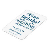 Gratis drankjes grappige informele bruiloft Save T Magneet (Linkerzijde)