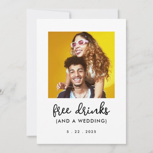 Gratis Drinken Funny Save the Date Photo Card Aankondiging (Voorkant)
