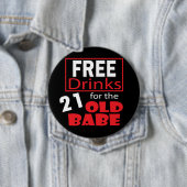 Gratis Drinken voor de 21-jarige baby Ronde Button 4,0 Cm (In situ)