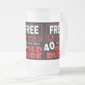 Gratis Drinken voor de 40-jarige Birthday Kerel Matglas Bierpul (Voorkant rechts)