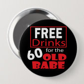 Gratis Drinken voor de 60-jarige Babe Button (Voorkant /achterkant)