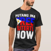 Gratis Duterte Nu sta ik met PRRD Rodrigo Digong T-shirt (Voorkant)