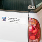 Gratis gezondheidszorg - voor illegalen - niet voo bumpersticker (Op Truck)