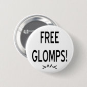 "Gratis Glomps!" Ronde Button 5,7 Cm (Voorkant /achterkant)